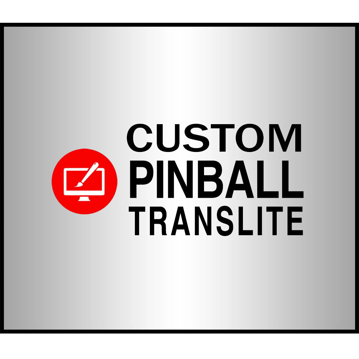 Custom Pinball Translite